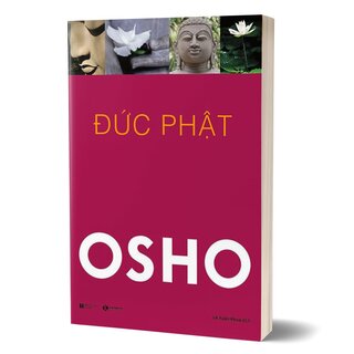 Osho - Đức Phật - Cuộc Đời Và Giáo Huấn