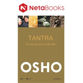 Osho - Tantra - Con Đường Của Sự Chấp Nhận