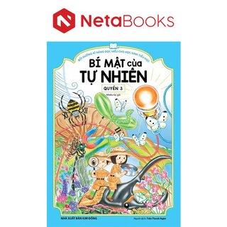 Bồi Dưỡng Kĩ Năng Đọc Hiểu Cho Học Sinh Tiểu Học - Bí Mật Của Tự Nhiên - Quyển 3