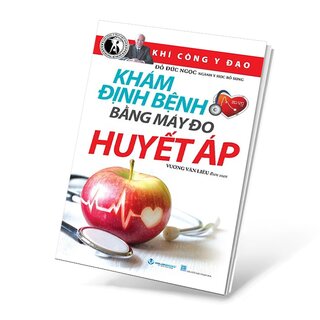 Khám Định Bệnh Bằng Máy Đo Huyết Áp