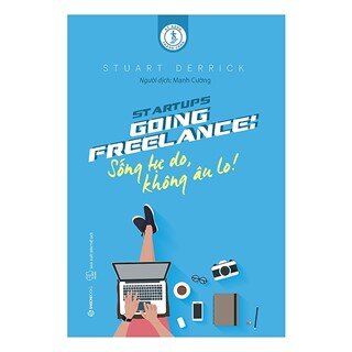 Going Freelance: Sống Tự Do, Không Âu Lo!