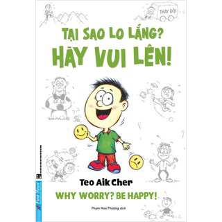 Tại Sao Lo Lắng? Hãy Vui Lên! (Khổ Nhỏ)