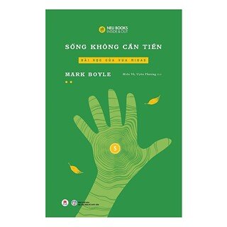 Sống Không Cần Tiền (Tập 2): Bài Học Của Vua Midas