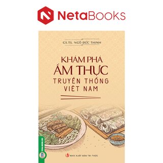 Khám Phá Ẩm Thực Truyền Thống Việt Nam