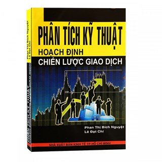 Phân Tích Kỹ Thuật Hoạch Định Chiến Lược Giao Dịch