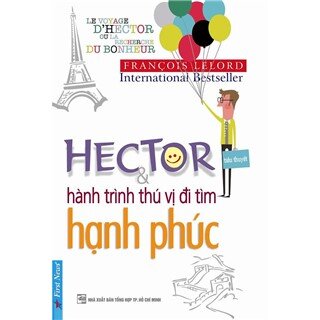 Hector Và Hành Trình Thú Vị Đi Tìm Hạnh Phúc