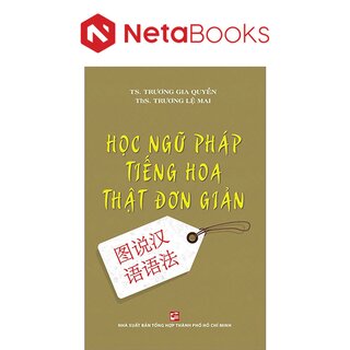 Học Ngữ Pháp Tiếng Hoa Thật Đơn Giản