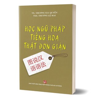 Học Ngữ Pháp Tiếng Hoa Thật Đơn Giản