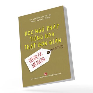 Học Ngữ Pháp Tiếng Hoa Thật Đơn Giản