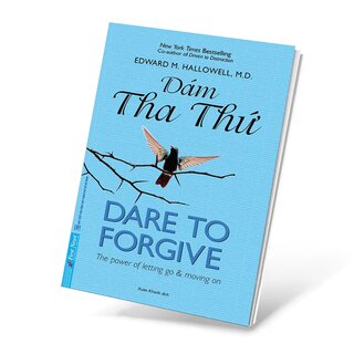 Dare To Forgive - Dám Tha Thứ