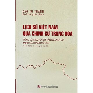 Lịch Sử Việt Nam Qua Chính Sử Trung Hoa (Bìa Cứng)