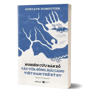 Nghiên Cứu Bản Đồ Các Cửa Sông, Hải Cảng Việt Nam Thế Kỷ XV