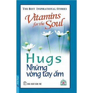 Những Vòng Tay Ấm (Tái Bản)