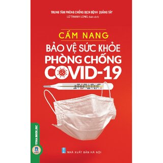 Cẩm Nang Bảo Vệ Sức Khỏe Phòng Chống Covid - 19