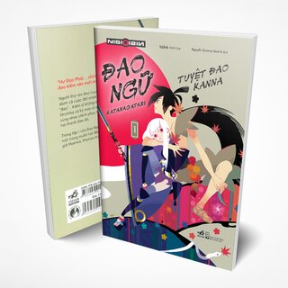 Đao Ngữ - Tập 1: Tuyệt Đao Kanna