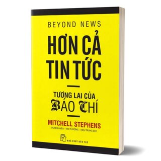 Hơn Cả Tin Tức - Tương Lai Của Báo Chí