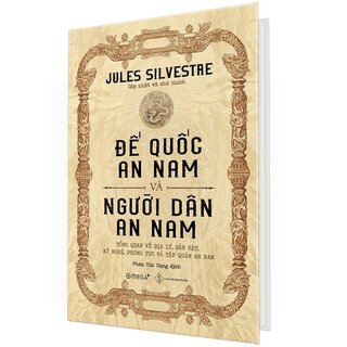 Đế Quốc An Nam Và Người Dân An Nam (Bìa Cứng)