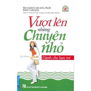 Vượt Lên Những Chuyện Nhỏ Dành Cho Bạn Trẻ