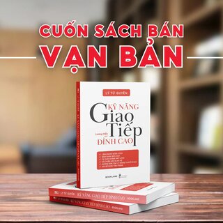 Kỹ Năng Giao Tiếp Đỉnh Cao