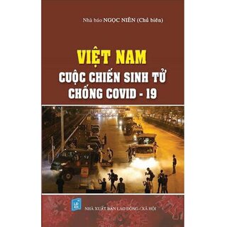 Việt Nam: Cuộc Chiến Sinh Tử Chống COVID-19