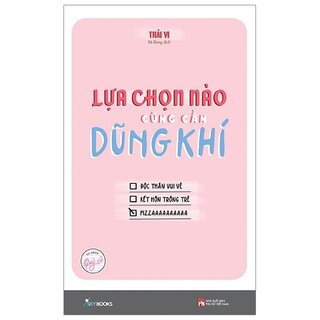 Lựa Chọn Nào Cũng Cần Dũng Khí