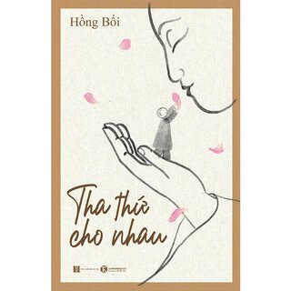 Tha Thứ Cho Nhau