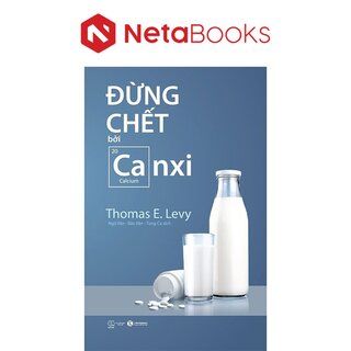 Đừng Chết Bởi Canxi