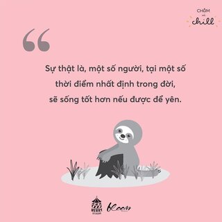 Chậm Mà Chill - Triết Lý Loài lười