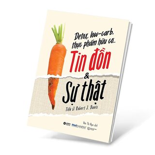 Detox, Low-Carb, Thực Phẩm Hữu Cơ…Tin Đồn Và Sự Thật