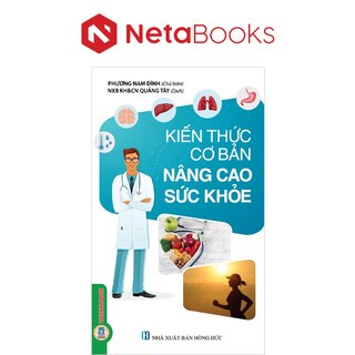 Kiến Thức Cơ Bản Nâng Cao Sức Khỏe