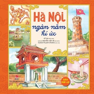 Hà Nội Ngàn Năm Kí Ức (Sách Pop-Up)