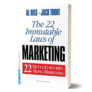 22 Quy Luật Bất Biến Trong Marketing - The 22 Immutable Laws Of Marketing