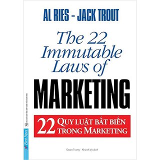 22 Quy Luật Bất Biến Trong Marketing - The 22 Immutable Laws Of Marketing