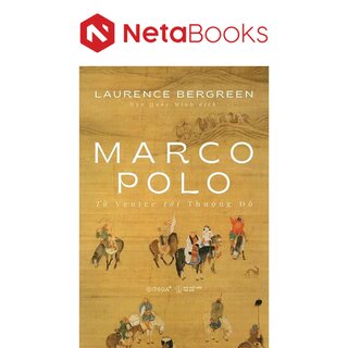 Marco Polo - Từ Venice tới Thượng Đô