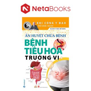 Ấn Huyết Chữa Bệnh Bệnh Tiêu Hóa Trường - Vị