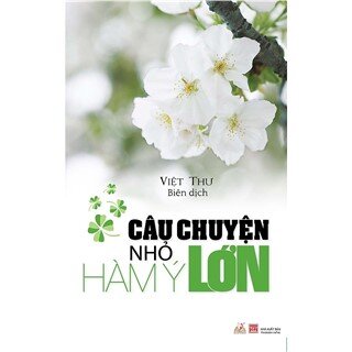 Câu Chuyện Nhỏ - Hàm Ý Lớn