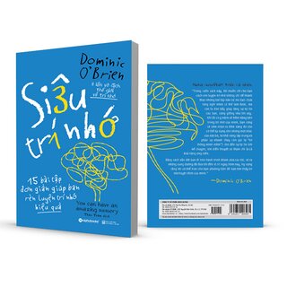 Siêu Trí Nhớ - 15 Bài Tập Đơn Giản Giúp Bạn Rèn Luyện Trí Nhớ Hiệu Quả