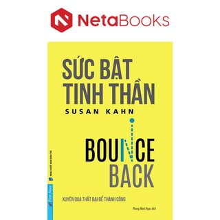 Sức Bật Tinh Thần - Xuyên Qua Thất Bại Để Thành Công - Bounce Back