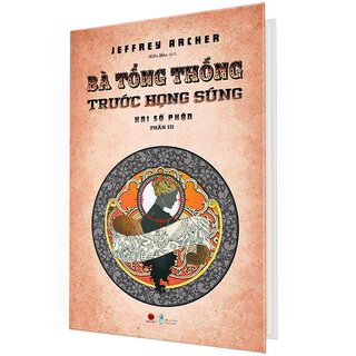 Bà Tổng Thống Trước Họng Súng (Bìa Cứng)