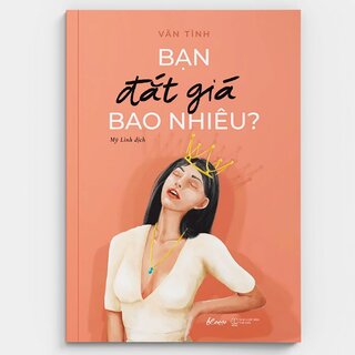 Bạn Đắt Giá Bao Nhiêu? - Vãn Tình