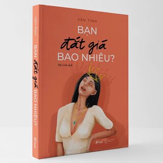 Bạn Đắt Giá Bao Nhiêu? - Vãn Tình