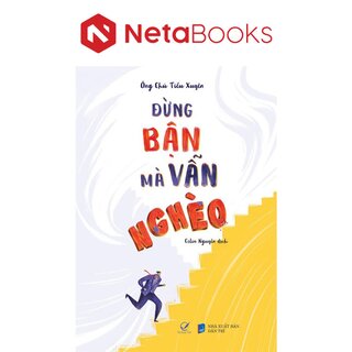 Đừng Bận Mà Vẫn Nghèo