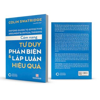 Cẩm Nang Tư Duy Phản Biện Và Lập Luận Hiệu Quả