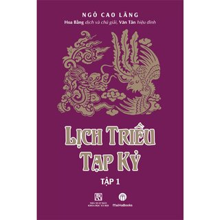 Lịch Triều Tạp Kỷ - Tập 1