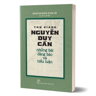 Thu Giang - Nguyễn Duy Cần - Những Bài Đăng Báo Và Tiểu Luận