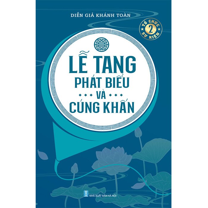 Lễ Tang Phát Biểu Và Cúng Khấn - Khánh Toàn | NetaBooks