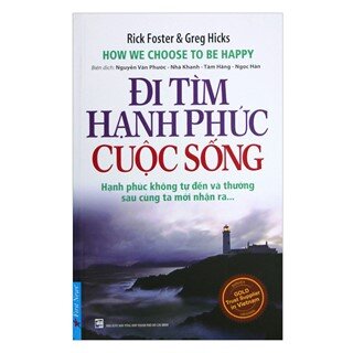 Đi Tìm Hạnh Phúc Cuộc Sống (Tái Bản)