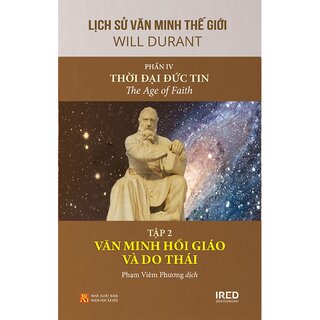 Lịch Sử Văn Minh Thế Giới - Phần IV: Thời Đại Đức Tin (Bộ 5 Tập)