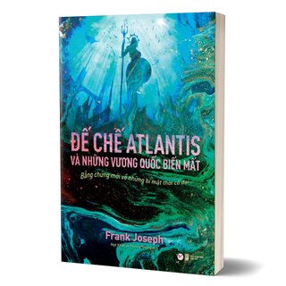 Đế Chế Atlantis Và Những Vương Quốc Biến Mất