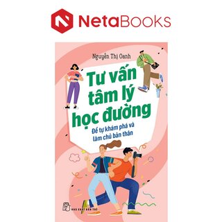 Tư Vấn Tâm Lý Học Đường - Để Tự Khám Phá Và Làm Chủ Bản Thân